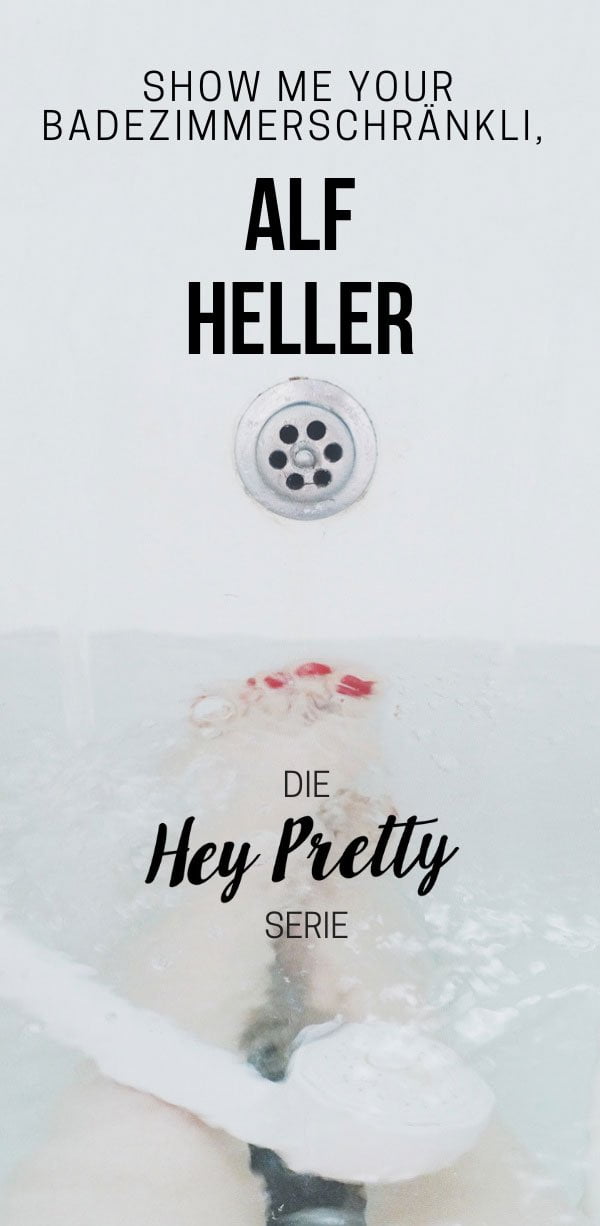 Show Me Your Badezimmerschränkli mit Alf Heller (Hey Pretty Beauty Blog Serie) – echte Männer, echte Pflegeroutinen