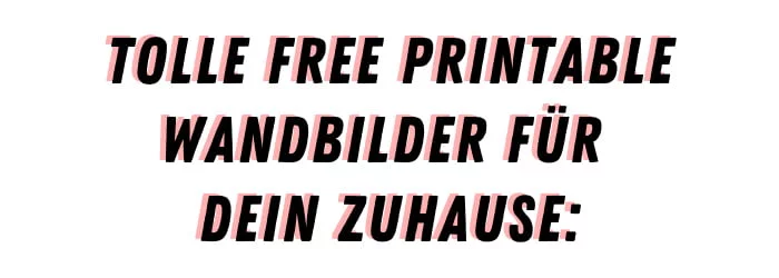 Deine Gratis Gallery Wall: Neue Free Printable Wandbilder 1 Titel FreePrintable