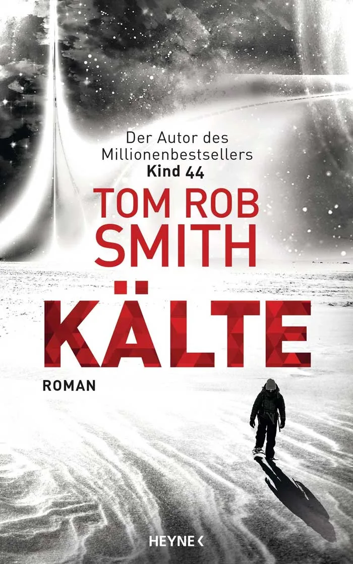 Lesetipps: 5 aufregende neue Romane für den Frühling 4 TomRobSmith Kaelte Cover
