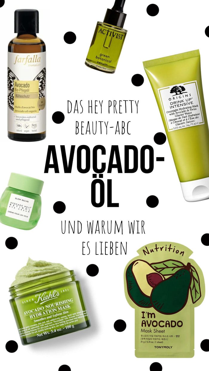 Hey Pretty Beauty-ABC: Avocadoöl 13 Avocado Closer