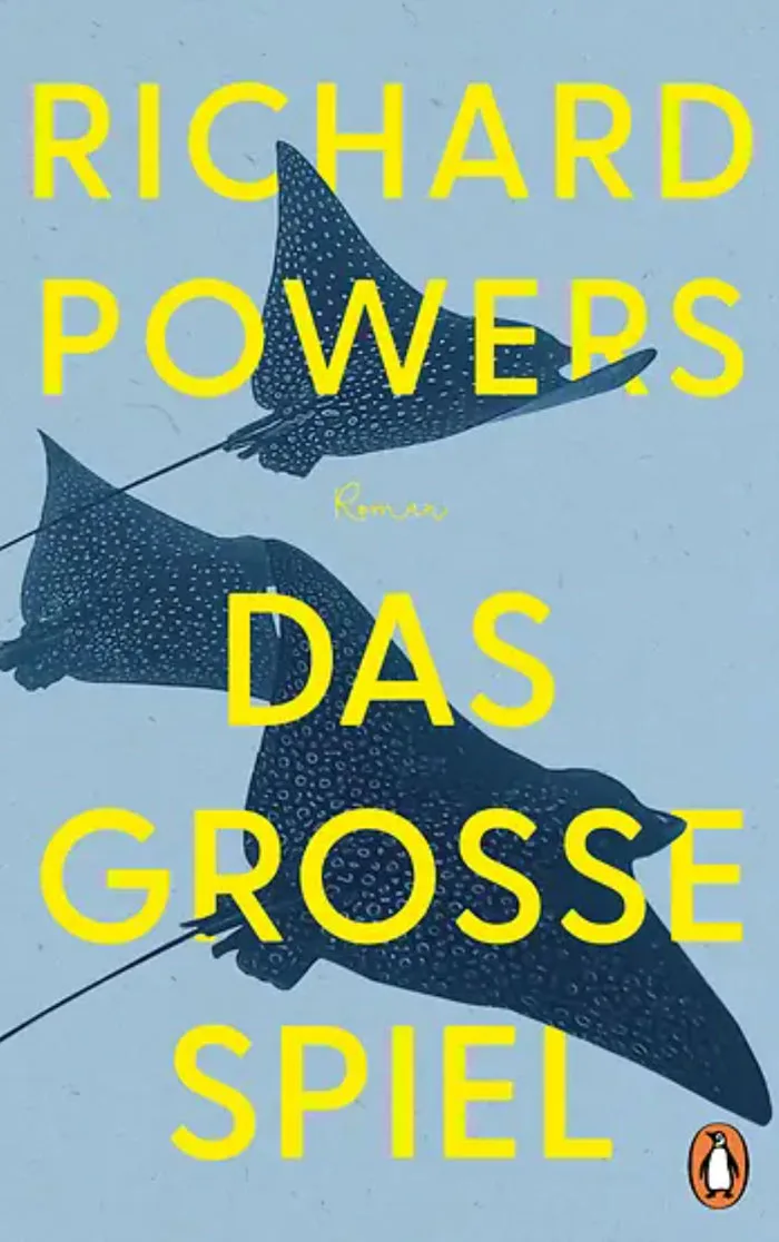 5 neue Romane, die mitten ins Herz treffen: Steffis Lesetipps 1 RichardPowers DasGrosseSpiel