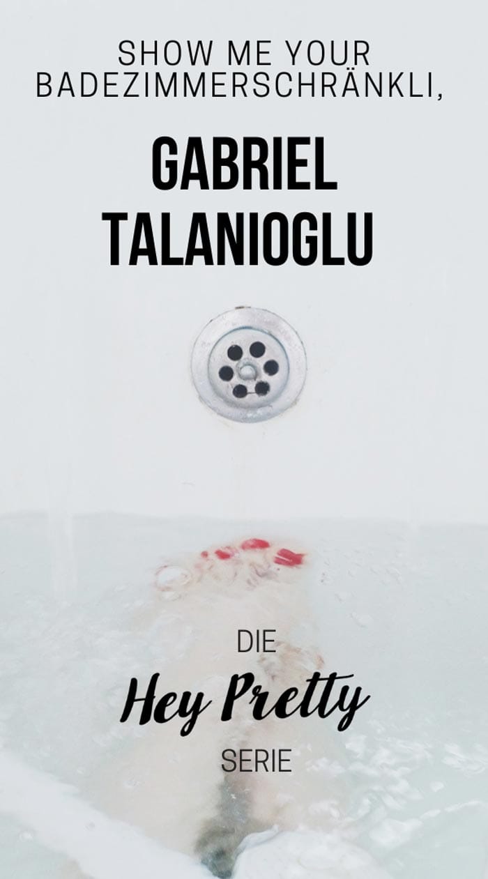Show Me Your Badezimmerschränkli: Gabriel Talanioglu 11 Closer Cabriel